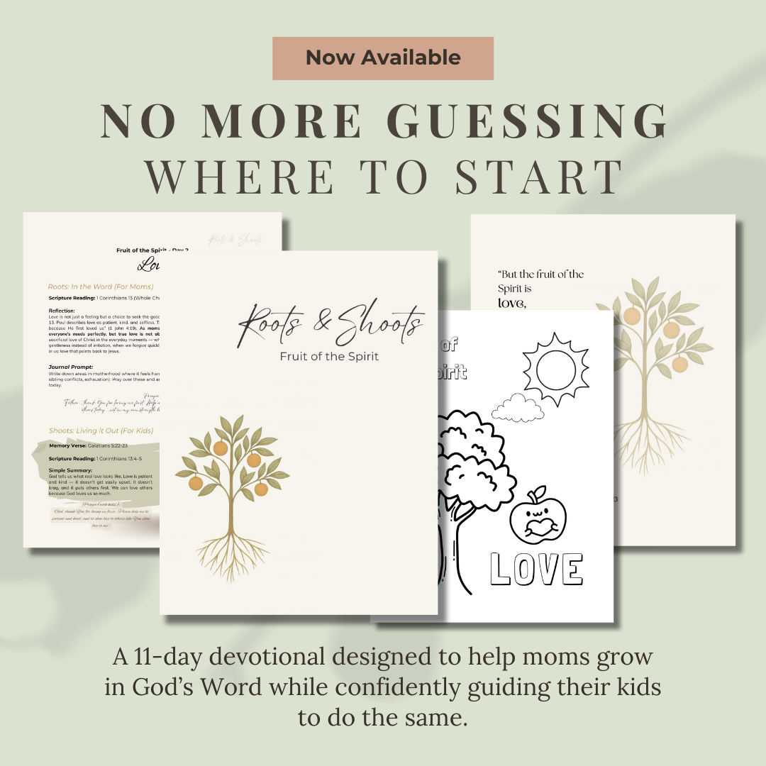 Roots & Shoots: Fruit of the Spirit (11 Day Devotional for Moms + Kids)