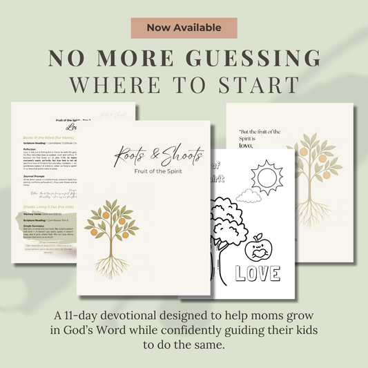 Roots & Shoots: Fruit of the Spirit (11 Day Devotional for Moms + Kids)