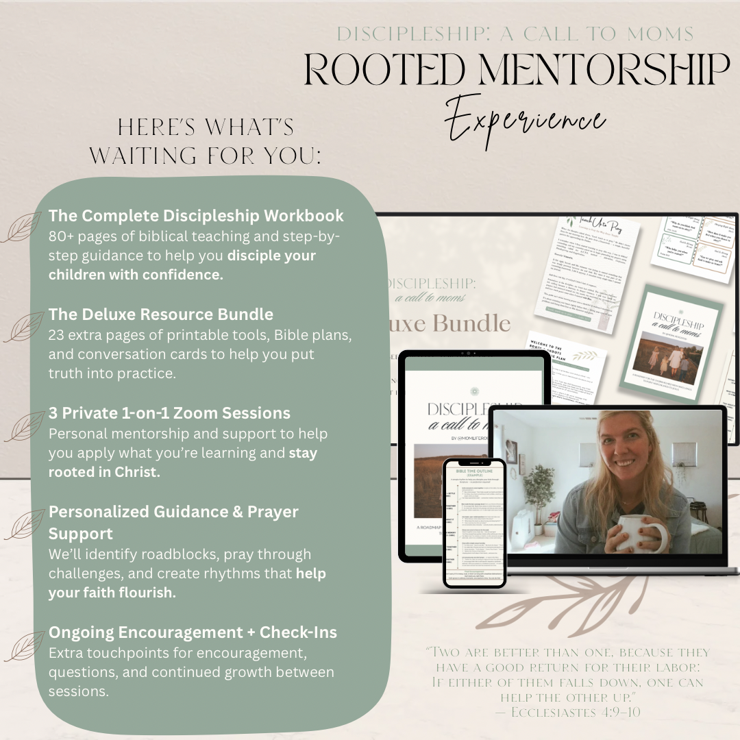 Discipleship: A Call to Moms - Rooted Mentorship Experience