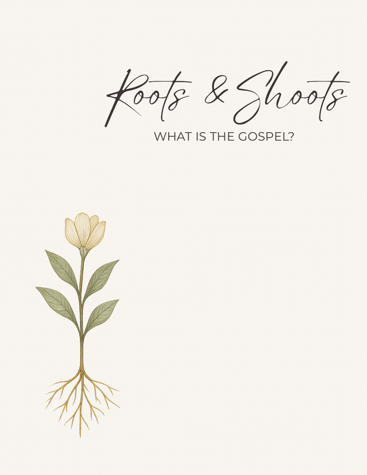 Roots & Shoots: What Is the Gospel? (5-Day Devotional for Moms + Kids)