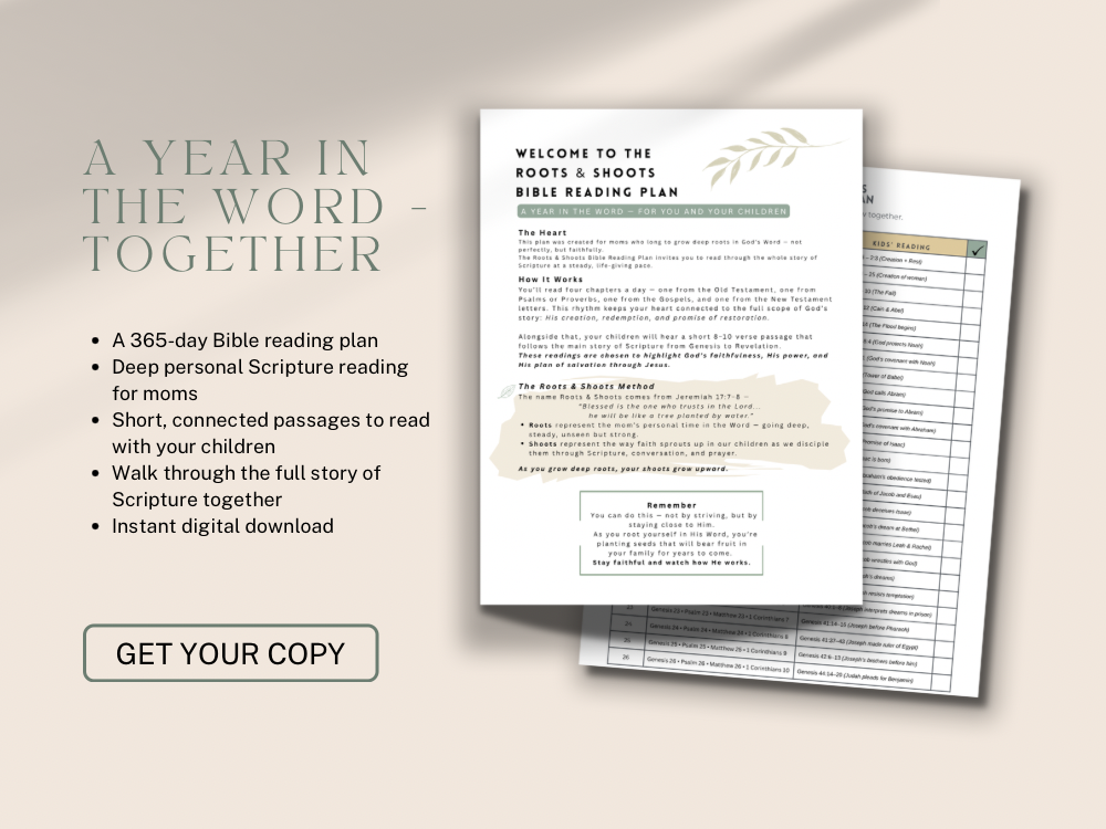 Roots & Shoots Bible Reading Plan (For Moms + Kids)
