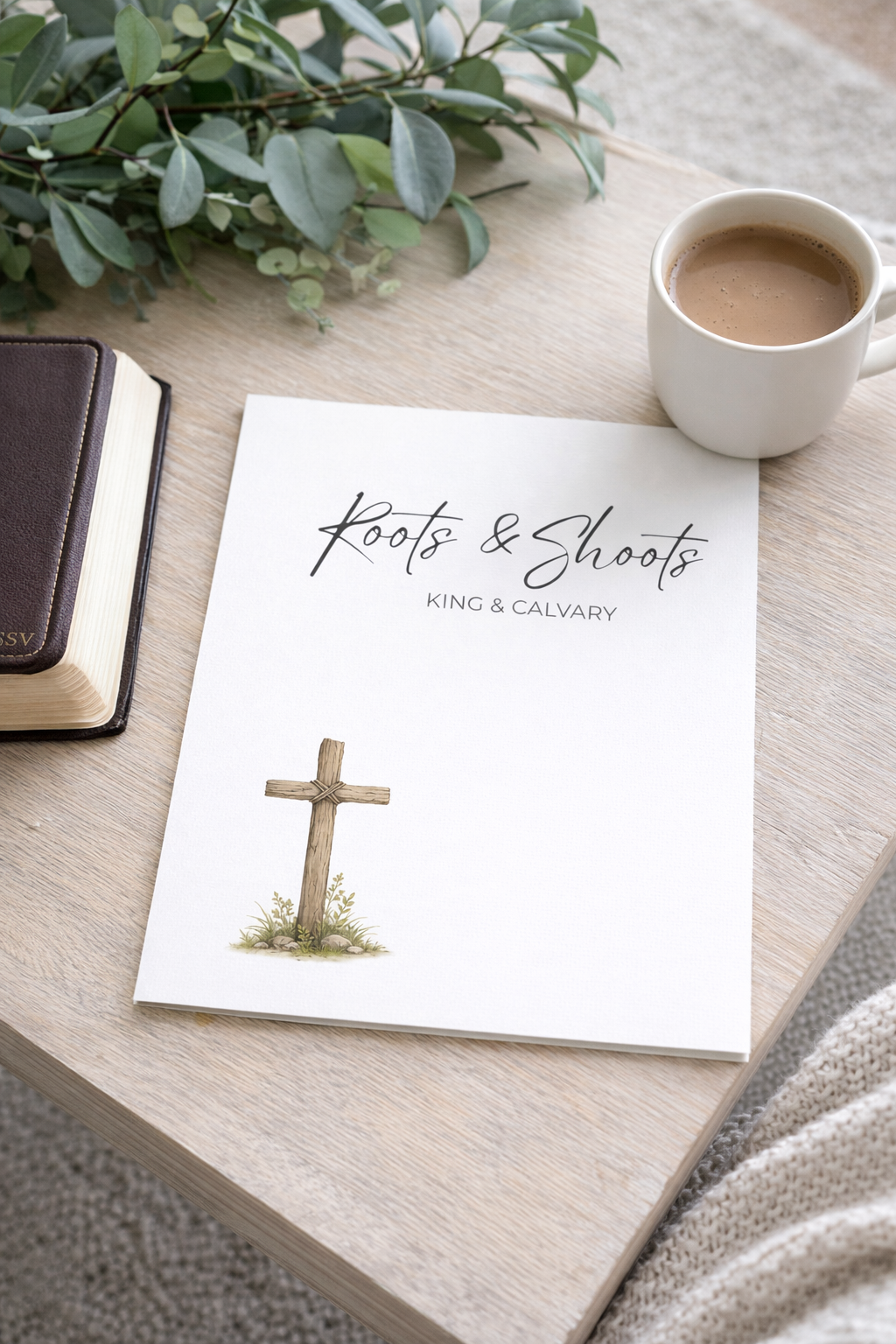 Roots & Shoots: King & Calvary (7-Day Easter Devotional for Moms + Kids)